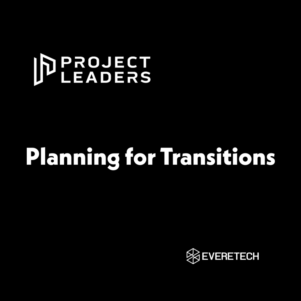 Planning for Transitions